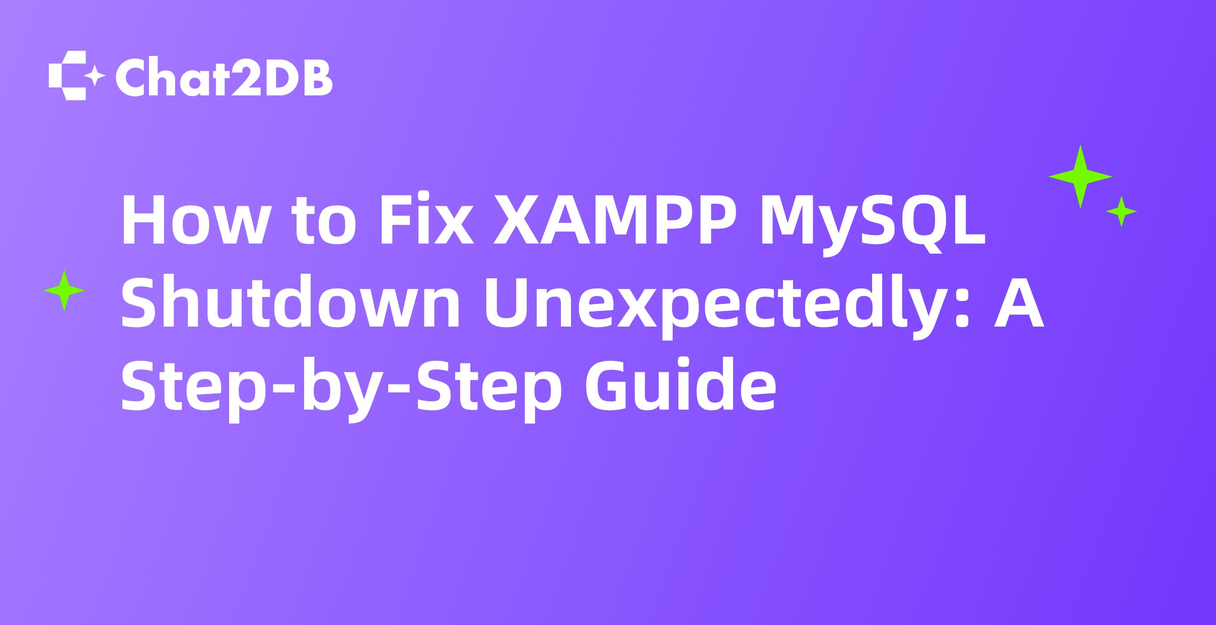 How to Fix XAMPP MySQL Shutdown Unexpectedly: A Step-by-Step Guide