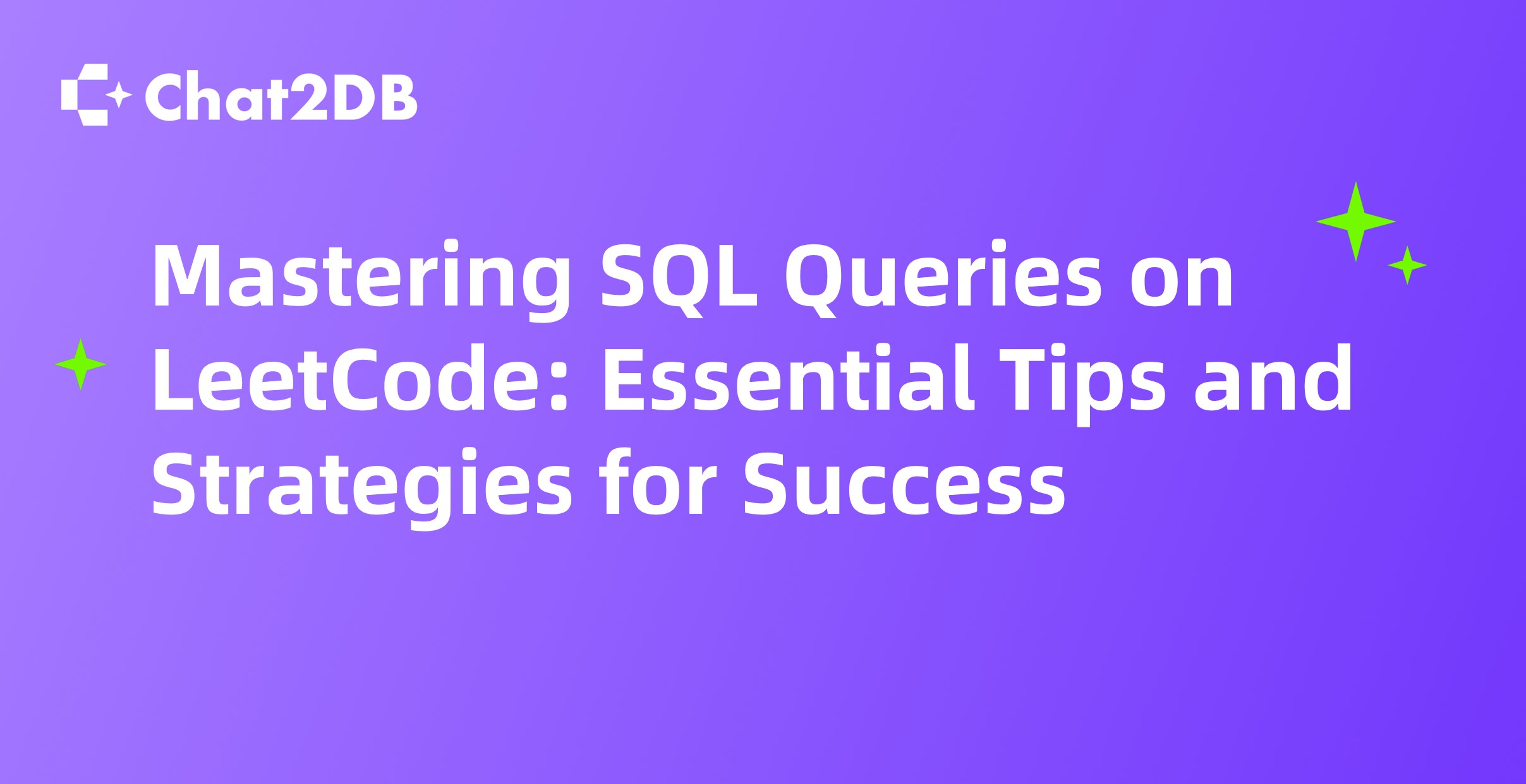 Mastering SQL Queries on LeetCode: Essential Tips and Strategies for Success