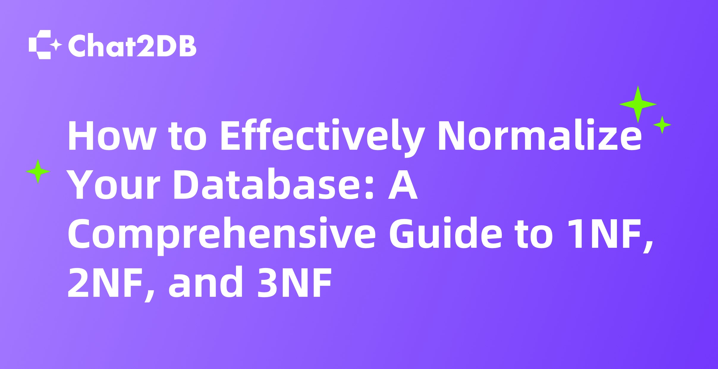 How to Effectively Normalize Your Database: A Comprehensive Guide to 1NF, 2NF, and 3NF