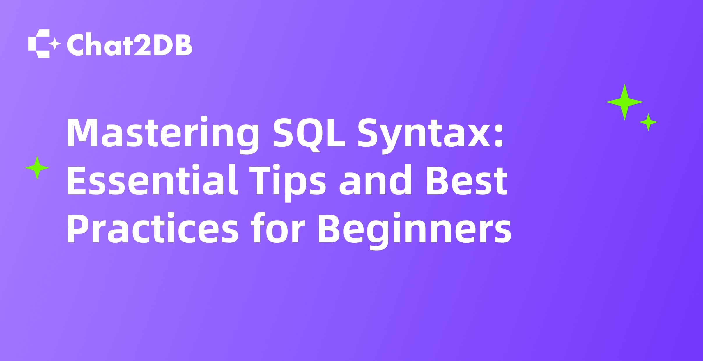 Mastering SQL Syntax: Essential Tips and Best Practices for Beginners