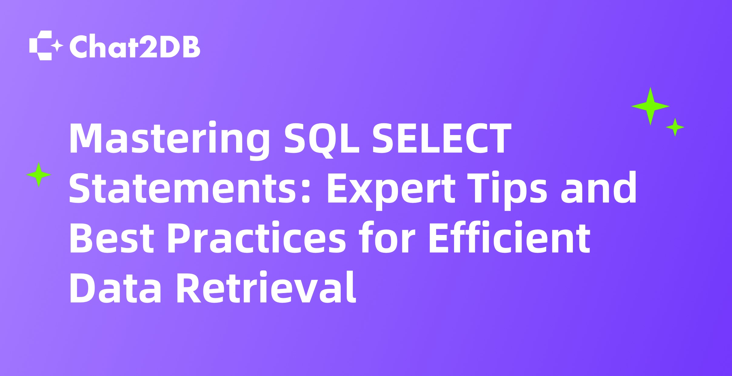 Mastering SQL SELECT Statements: Expert Tips and Best Practices for Efficient Data Retrieval