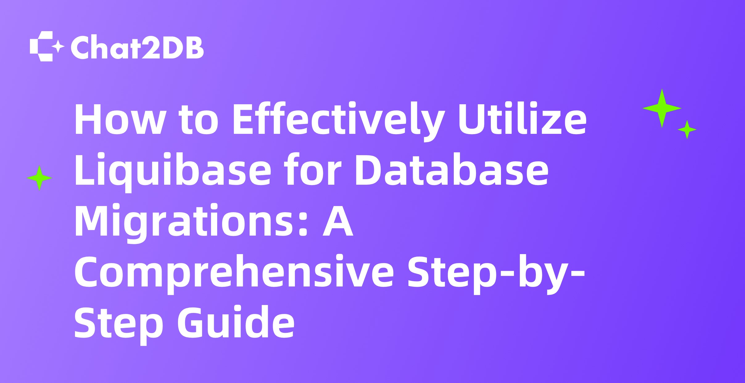 How to Effectively Utilize Liquibase for Database Migrations: A Comprehensive Step-by-Step Guide