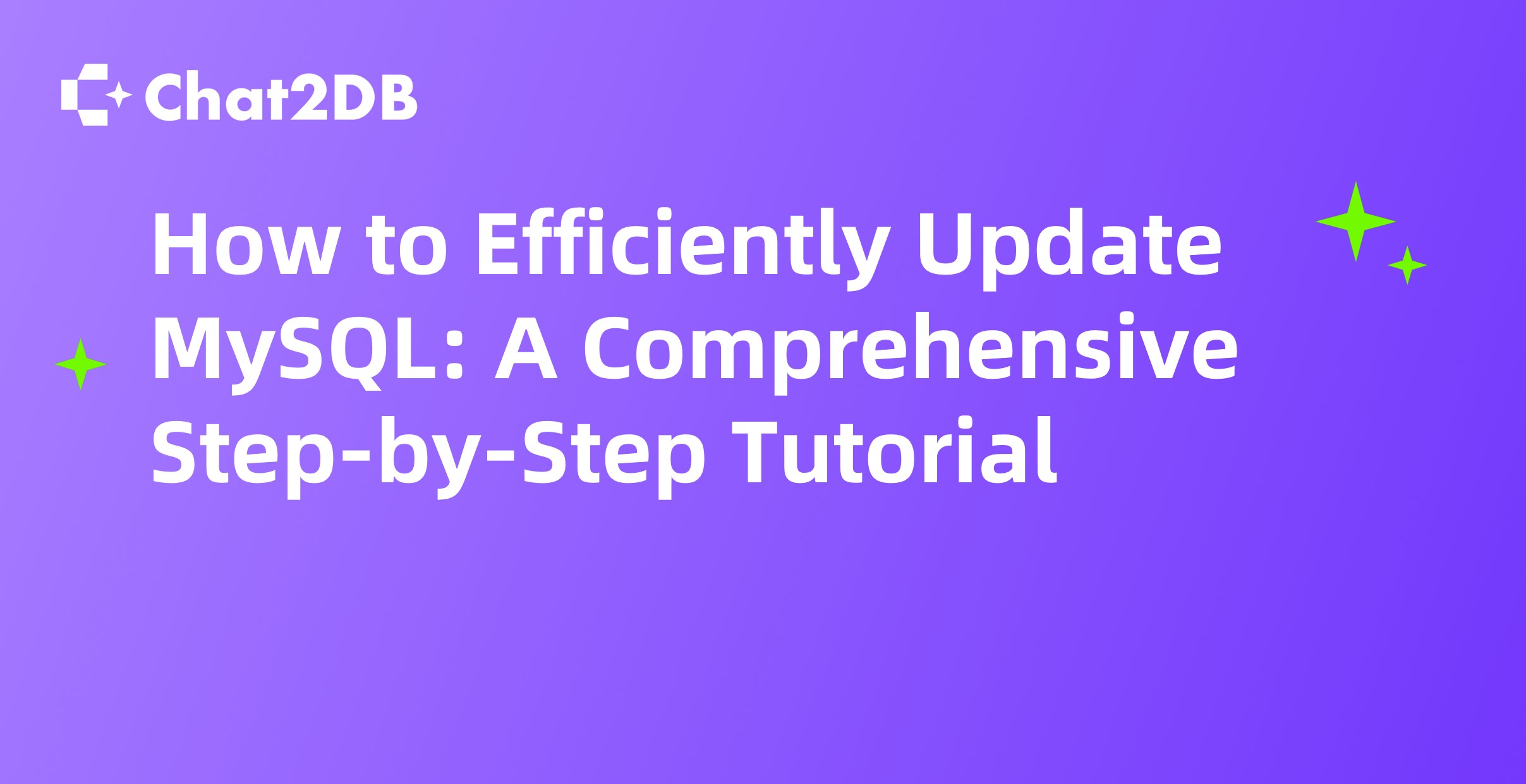 How to Efficiently Update MySQL: A Comprehensive Step-by-Step Tutorial