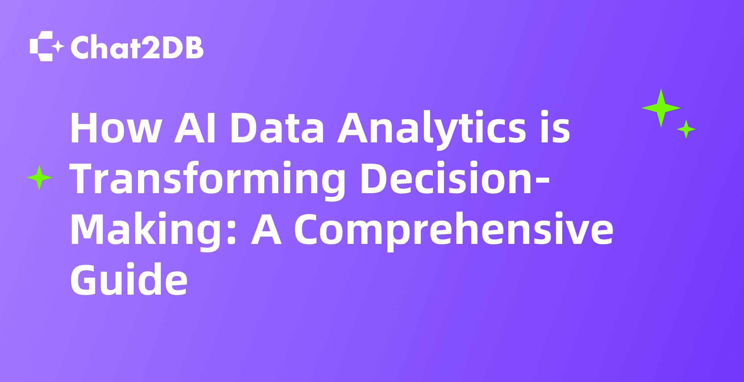 How AI Data Analytics is Transforming Decision-Making: A Comprehensive Guide