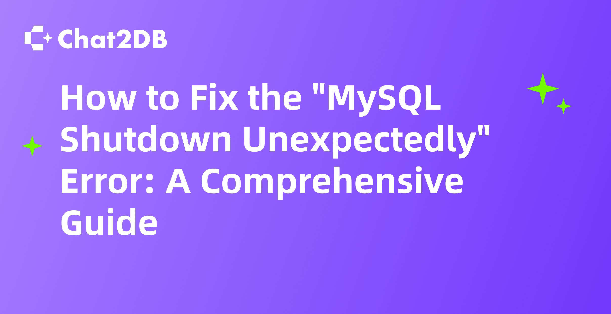 How to Fix the MySQL Shutdown Unexpectedly Error: A Comprehensive Guide