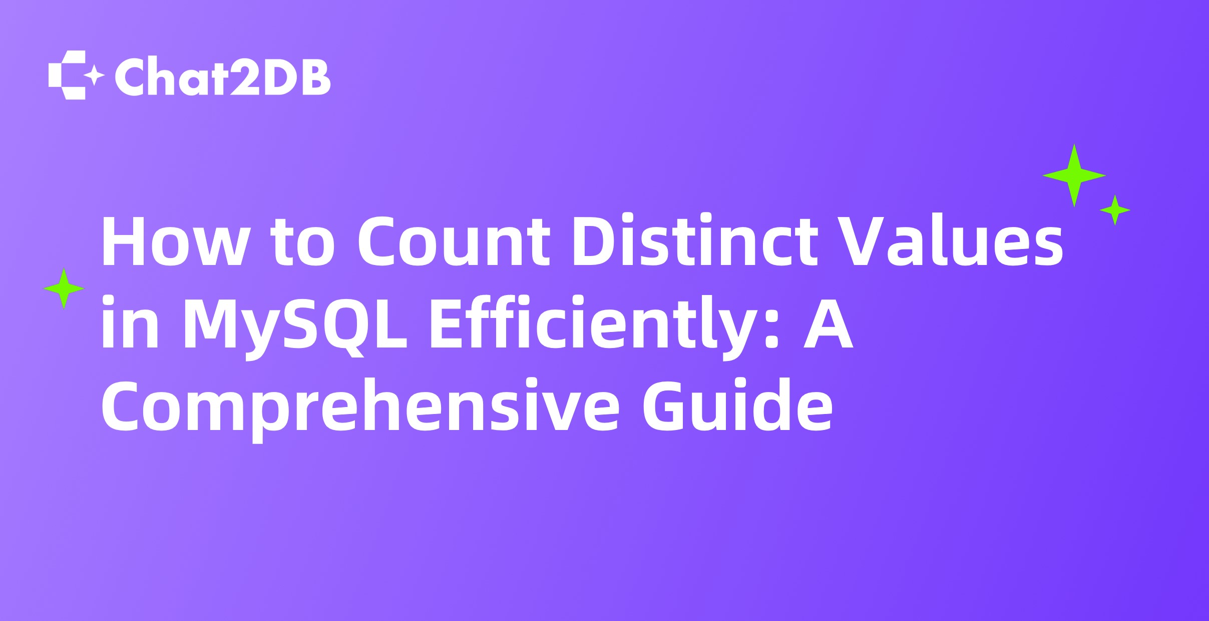 How to Count Distinct Values in MySQL Efficiently: A Comprehensive Guide