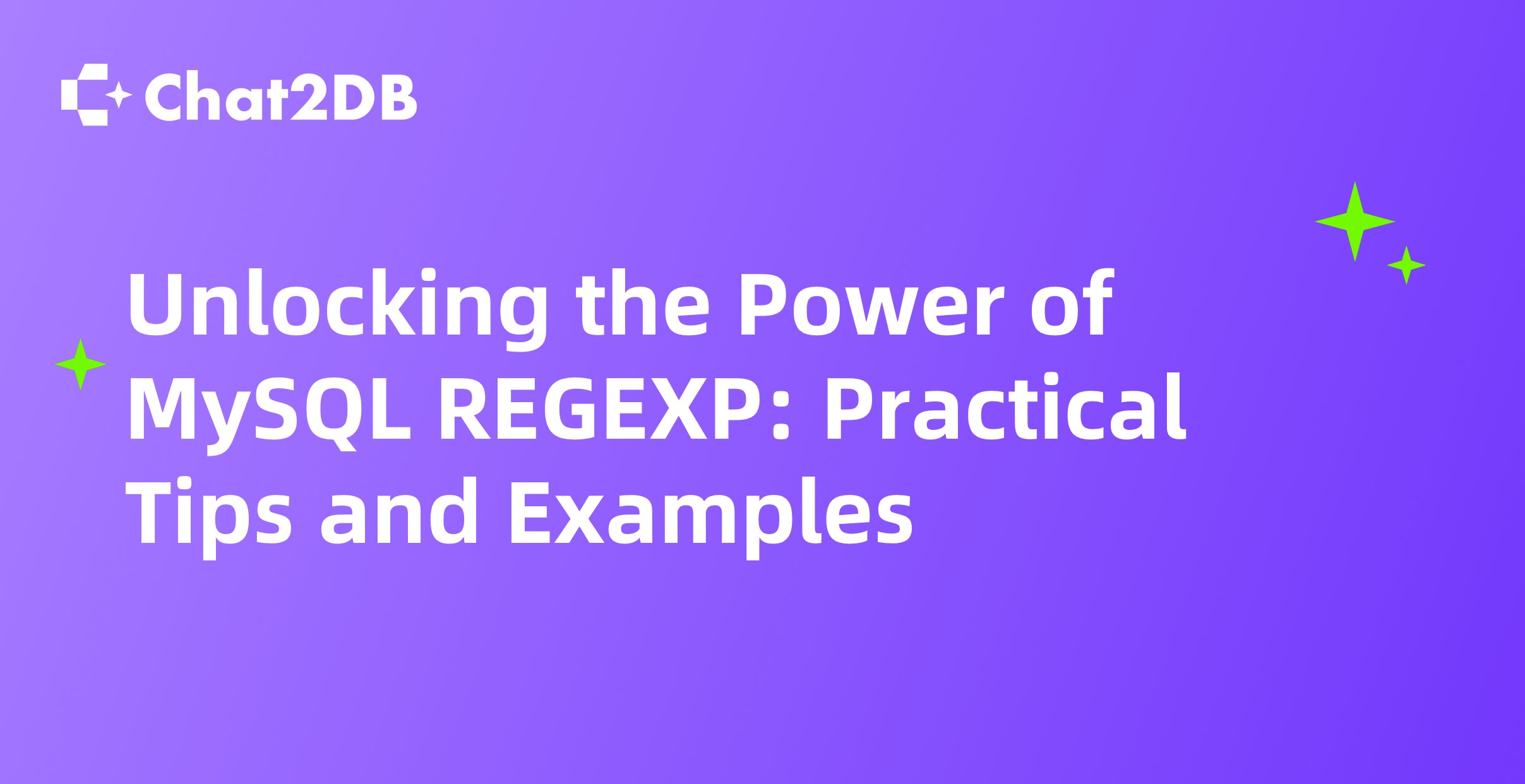 Unlocking the Power of MySQL REGEXP: Practical Tips and Examples