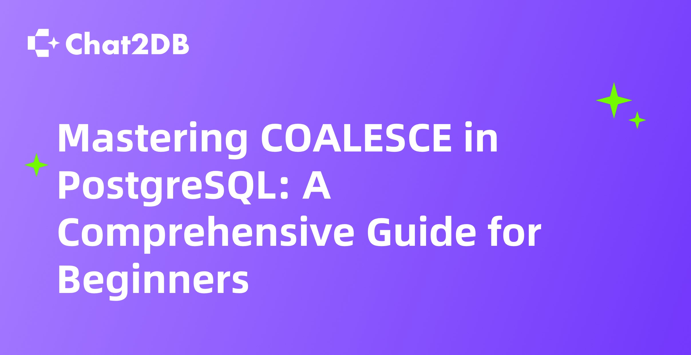 Mastering COALESCE in PostgreSQL: A Comprehensive Guide for Beginners