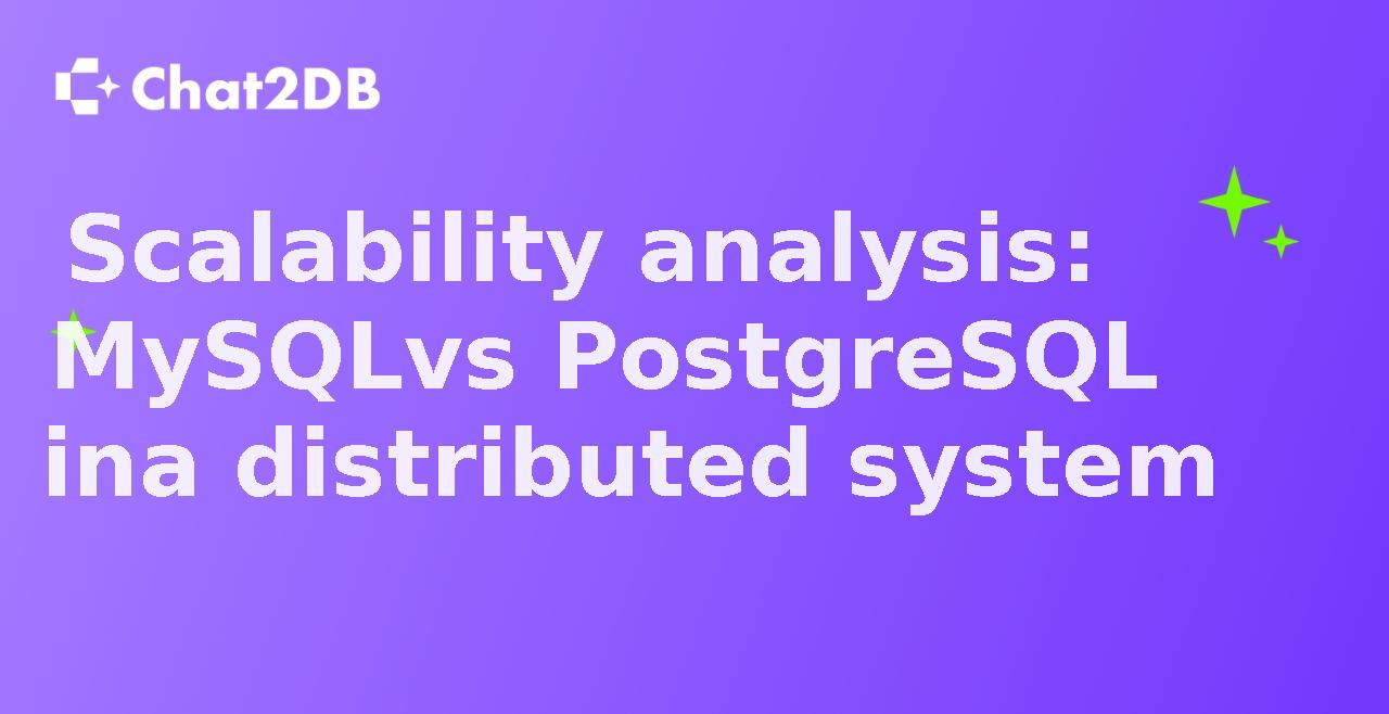 Scalability analysis: MySQL vs PostgreSQL in a distributed system