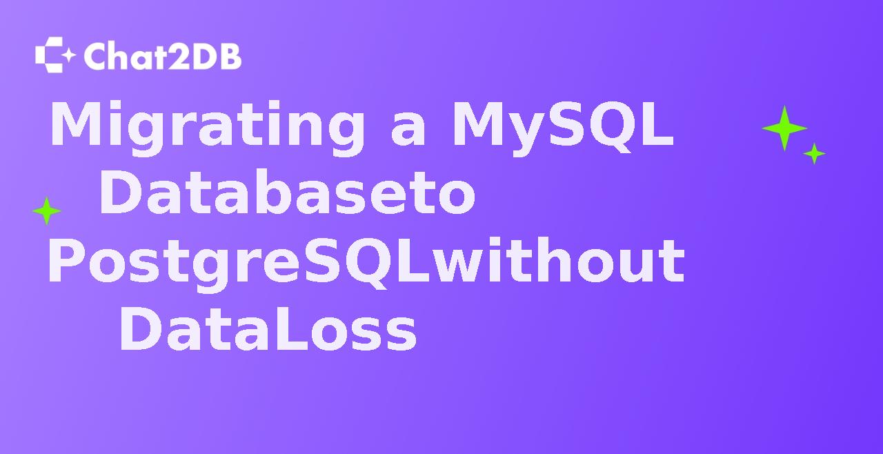 Migrating a MySQL Database to PostgreSQL without Data Loss