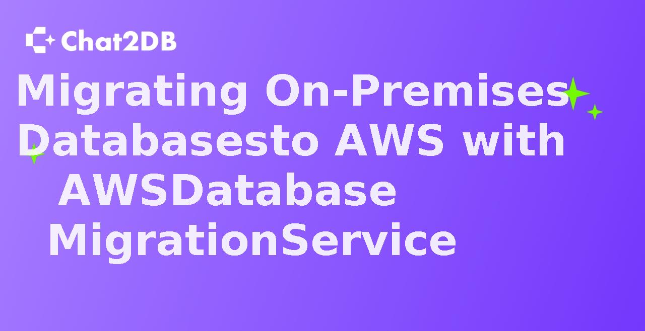 Migrating On-Premises Databases to AWS with AWS Database Migration Service