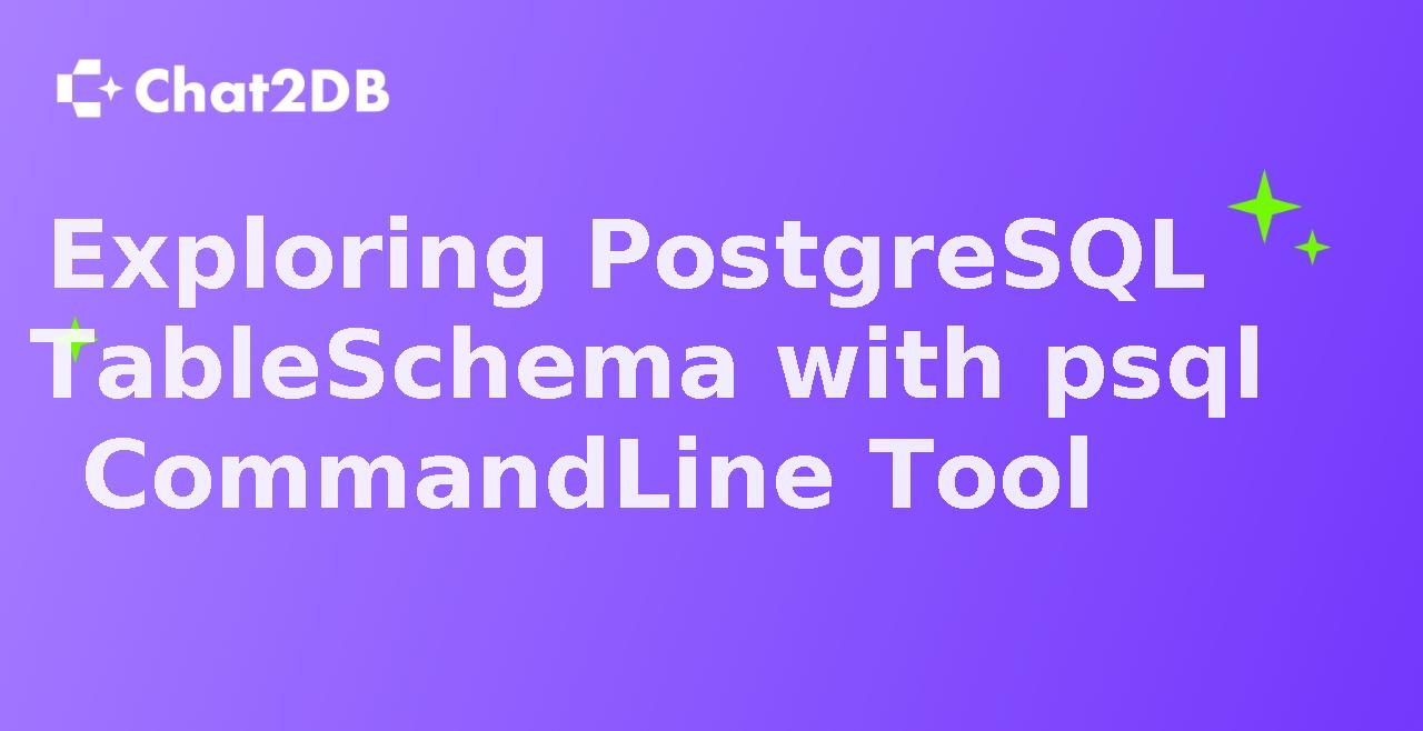 Exploring PostgreSQL Table Schema with psql Command Line Tool