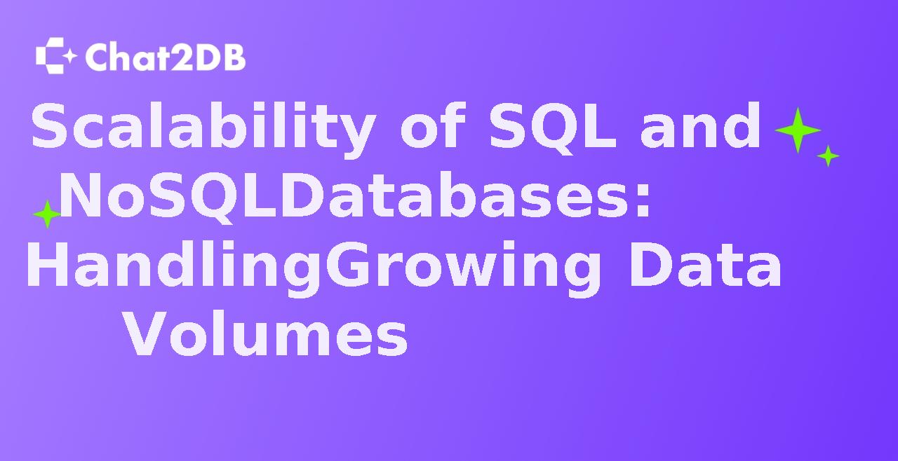 Scalability of SQL and NoSQL Databases: Handling Growing Data Volumes