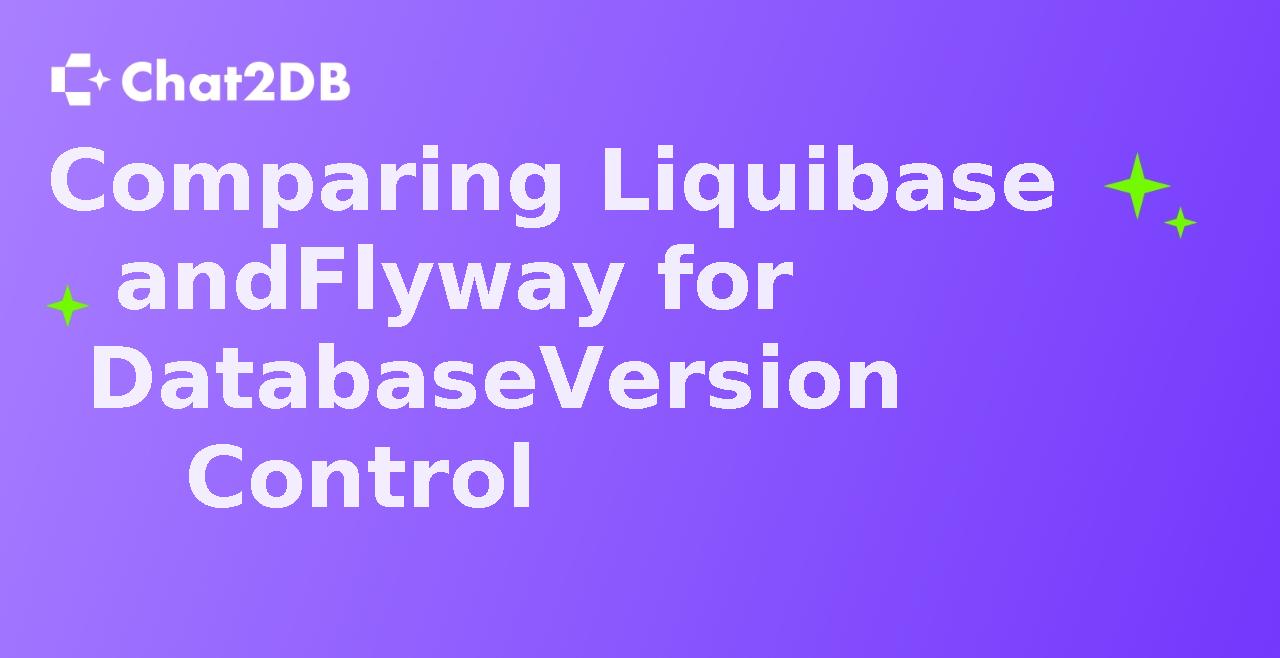 Comparing Liquibase and Flyway for Database Version Control