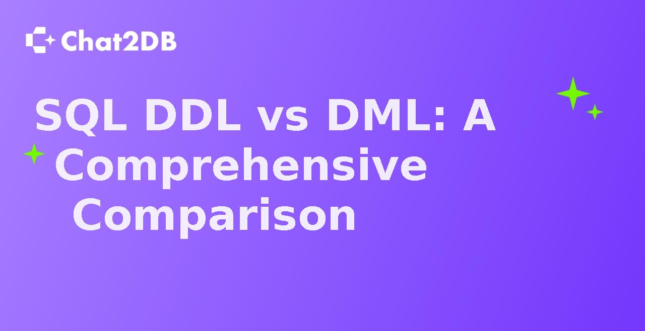 SQL DDL vs DML: A Comprehensive Comparison