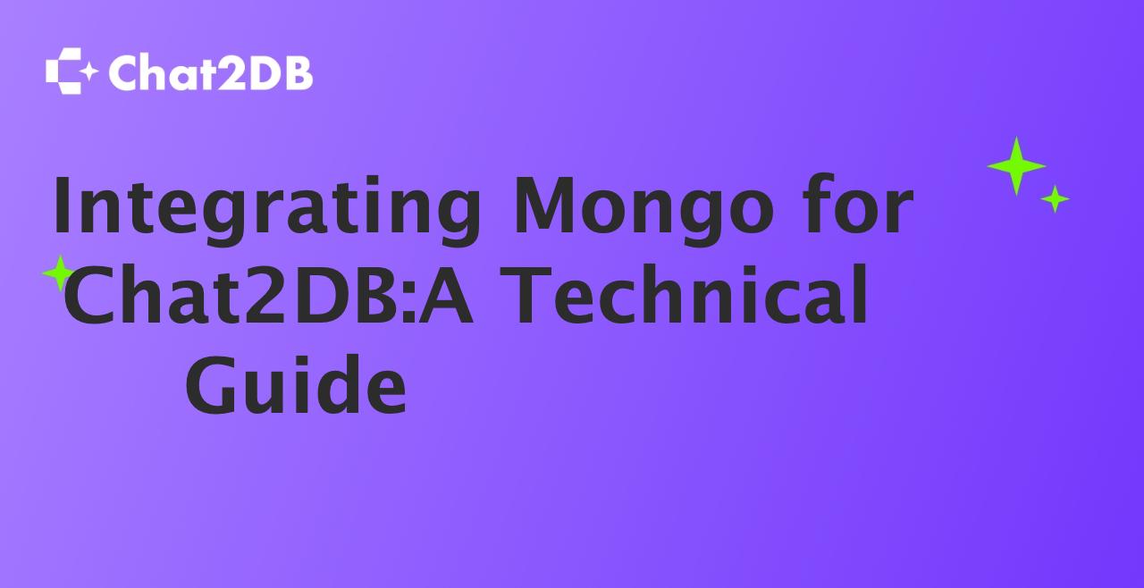 Integrating Mongo for Chat2DB: A Technical Guide