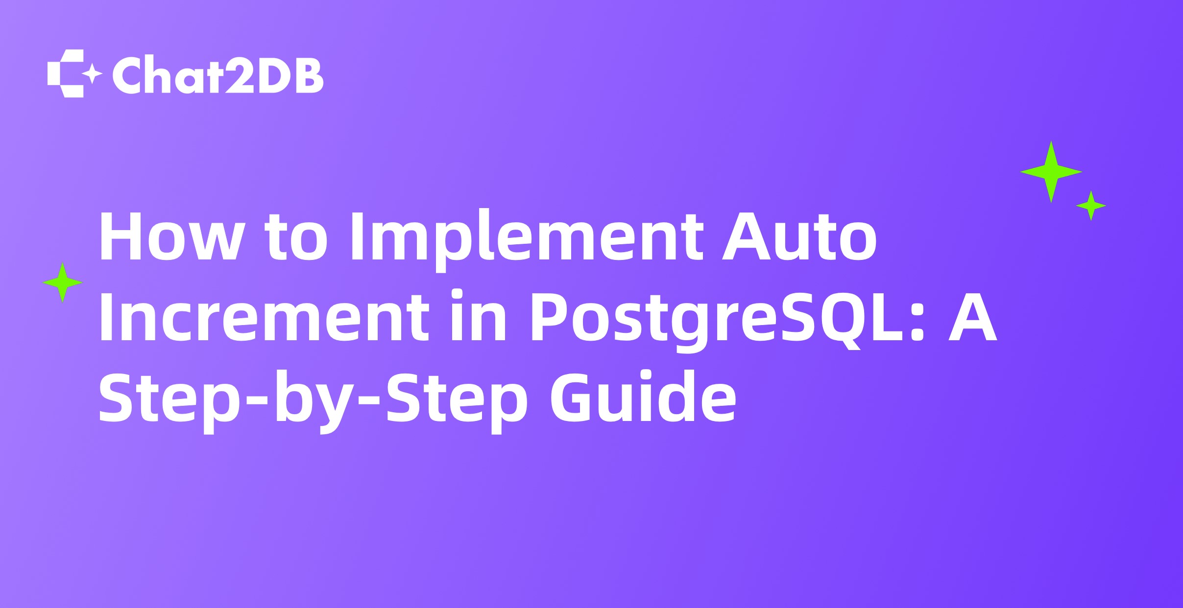 How to Implement Auto Increment in PostgreSQL: A Step-by-Step Guide