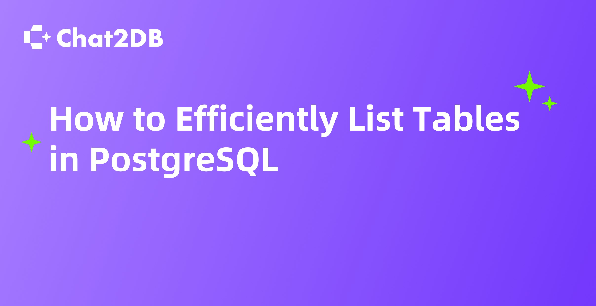 How to Efficiently List Tables in PostgreSQL