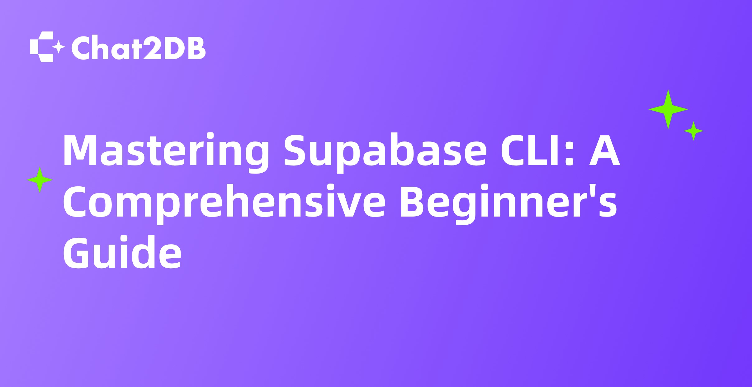 Mastering Supabase CLI: A Comprehensive Beginner's Guide