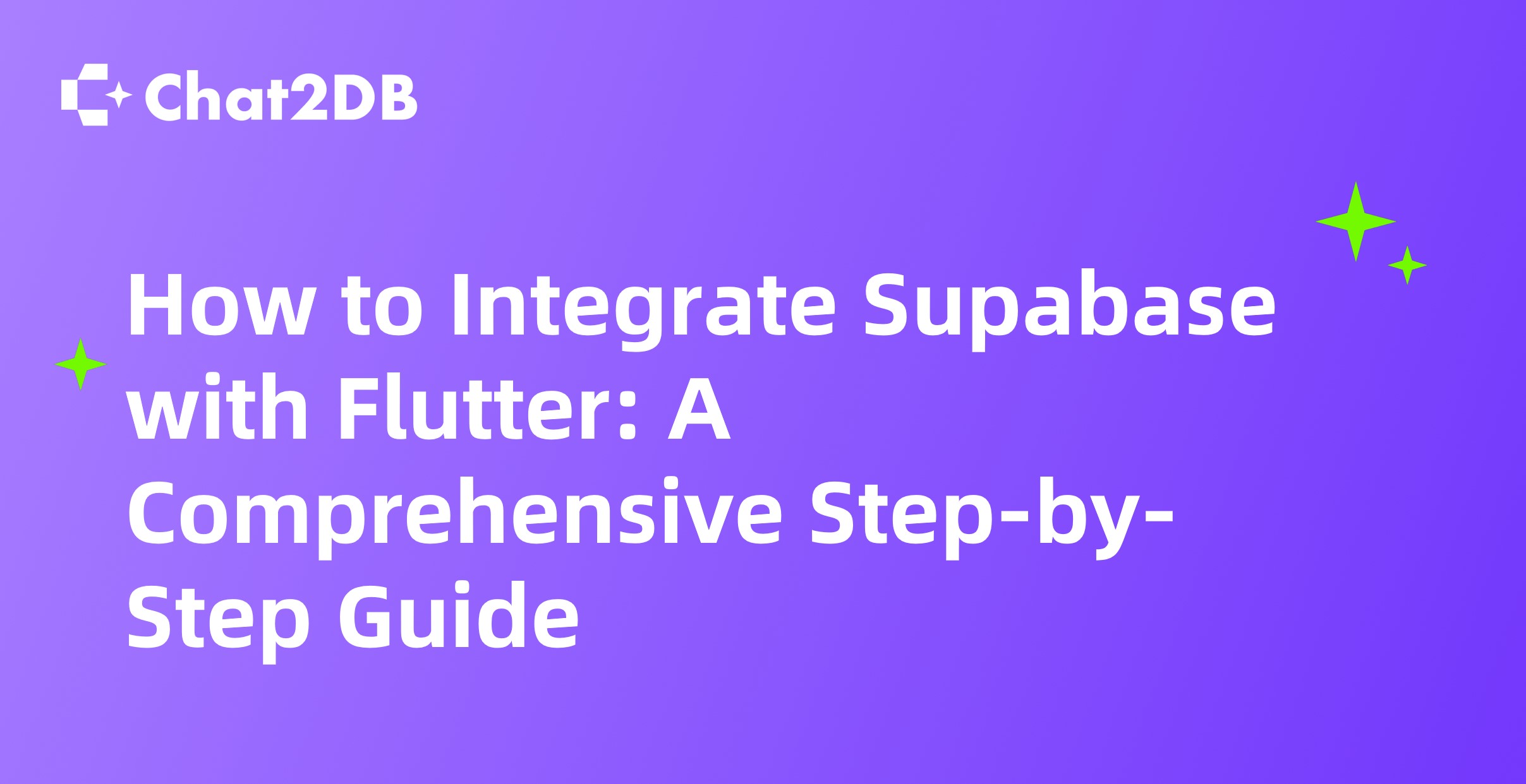 How to Integrate Supabase with Flutter: A Comprehensive Step-by-Step Guide