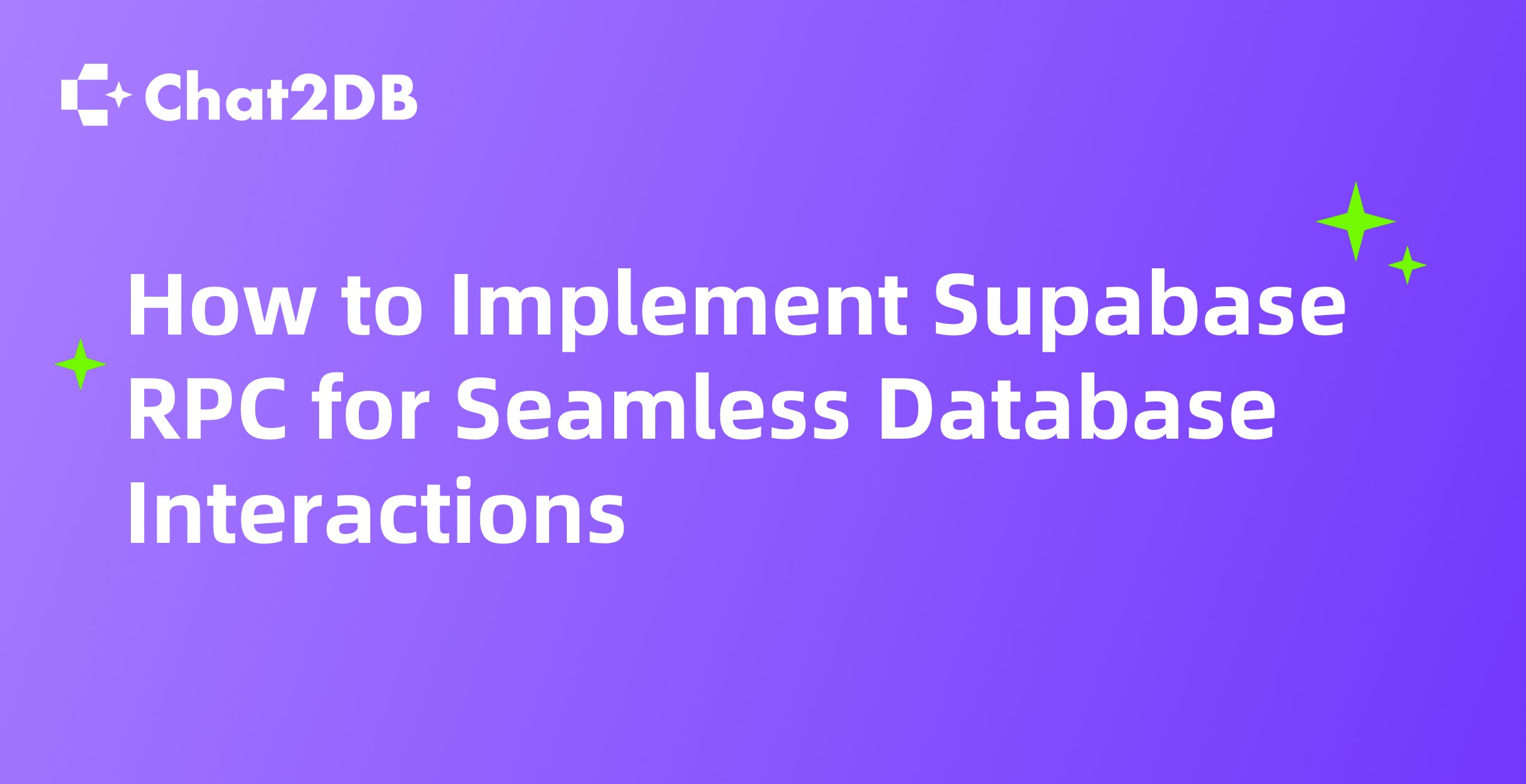 How to Implement Supabase RPC for Seamless Database Interactions