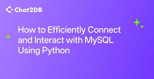 How to Efficiently Connect and Interact with MySQL Using Python