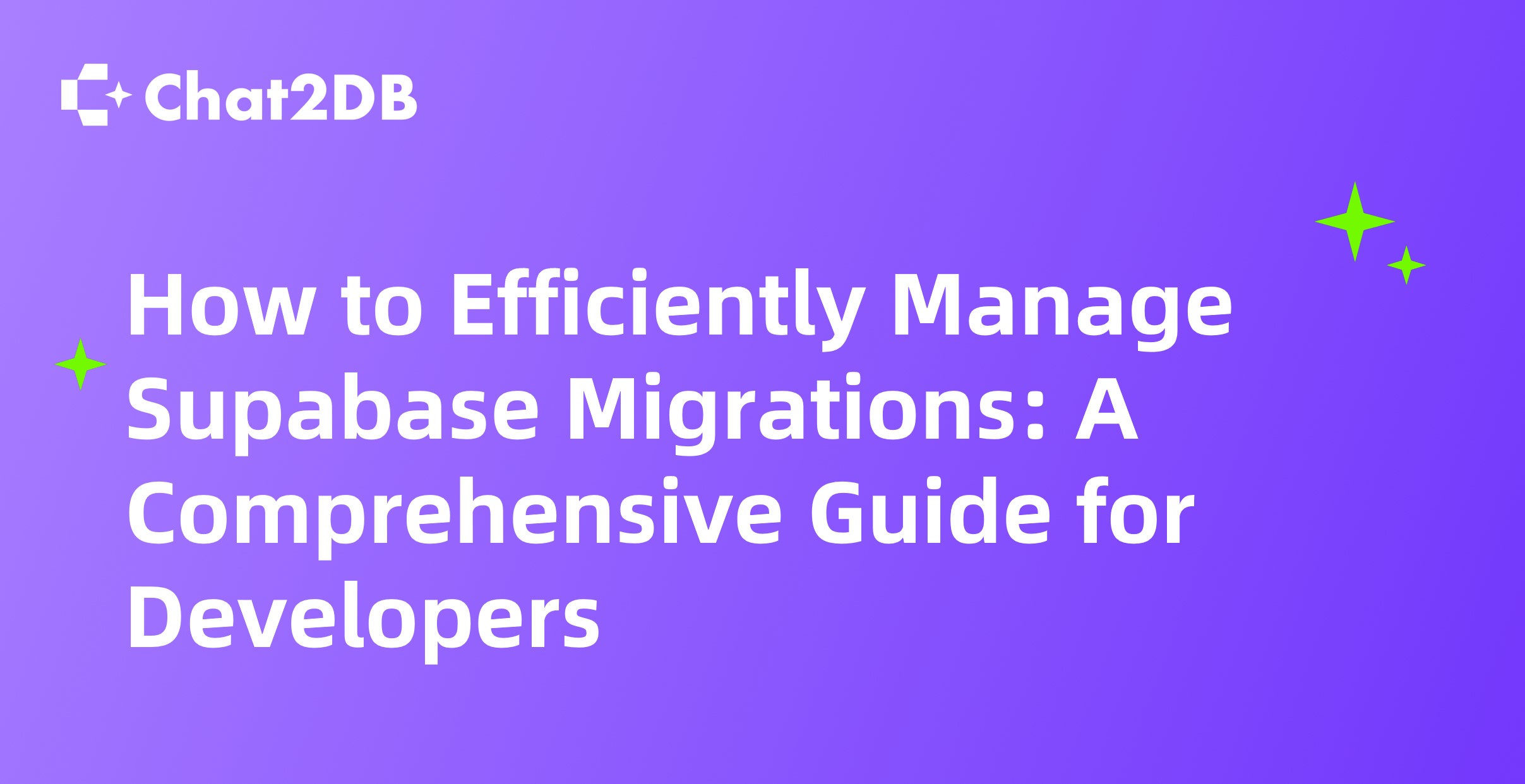 How to Efficiently Manage Supabase Migrations: A Comprehensive Guide for Developers