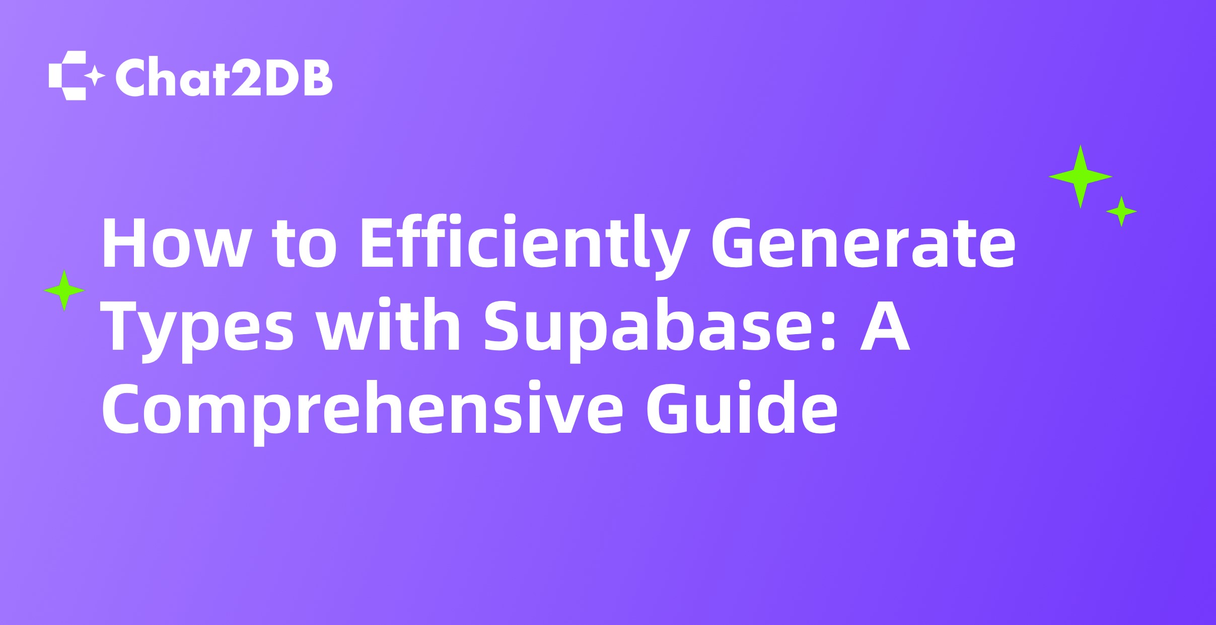 How to Efficiently Generate Types with Supabase: A Comprehensive Guide