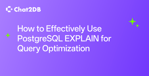How to Effectively Use PostgreSQL EXPLAIN for Query Optimization