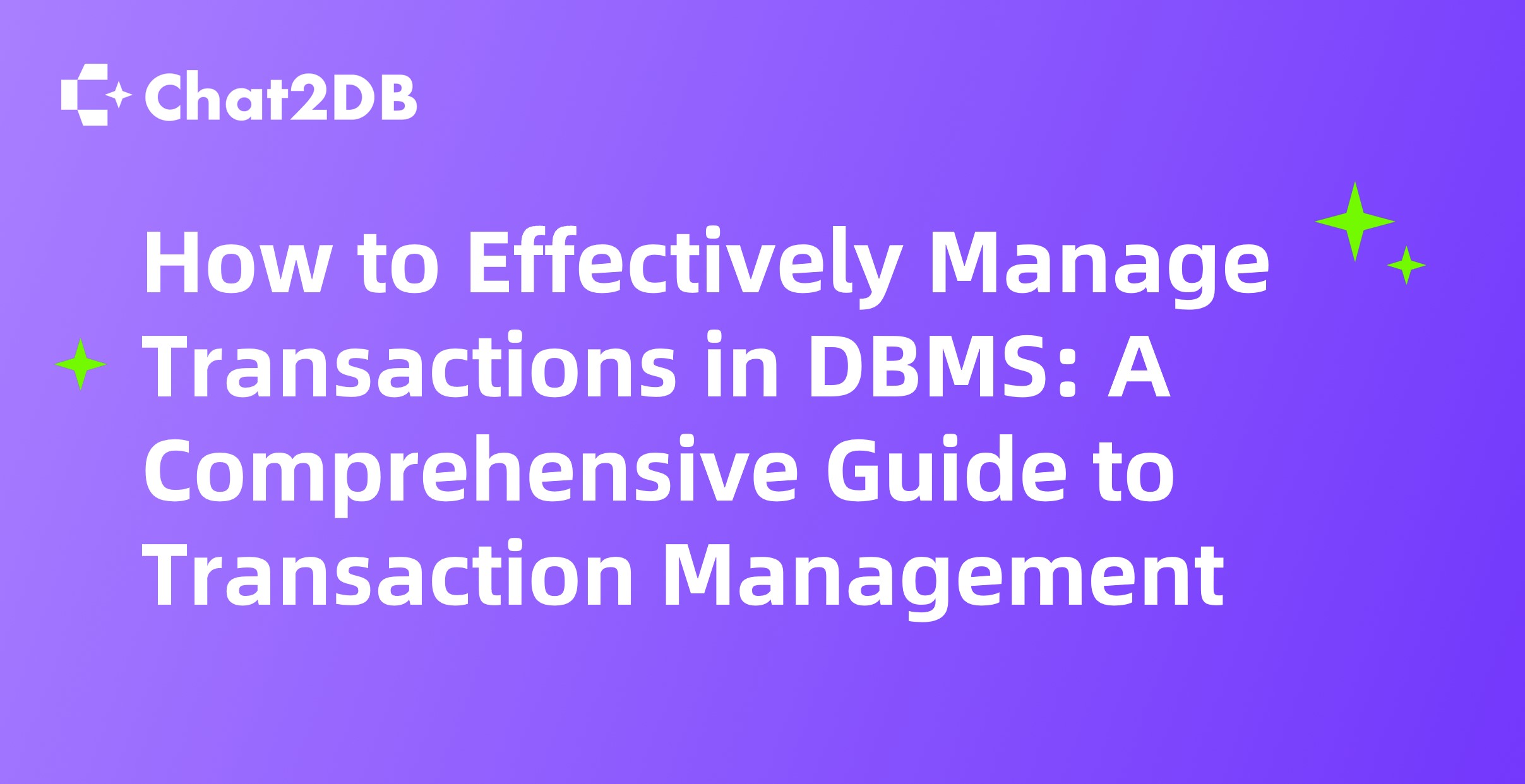 How to Effectively Manage Transactions in DBMS: A Comprehensive Guide to Transaction Management