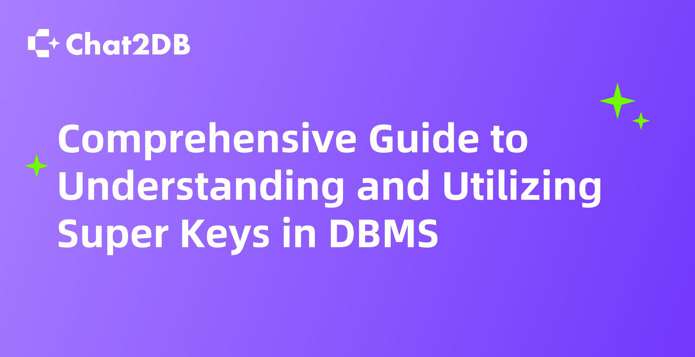 Comprehensive Guide to Understanding and Utilizing Super Keys in DBMS