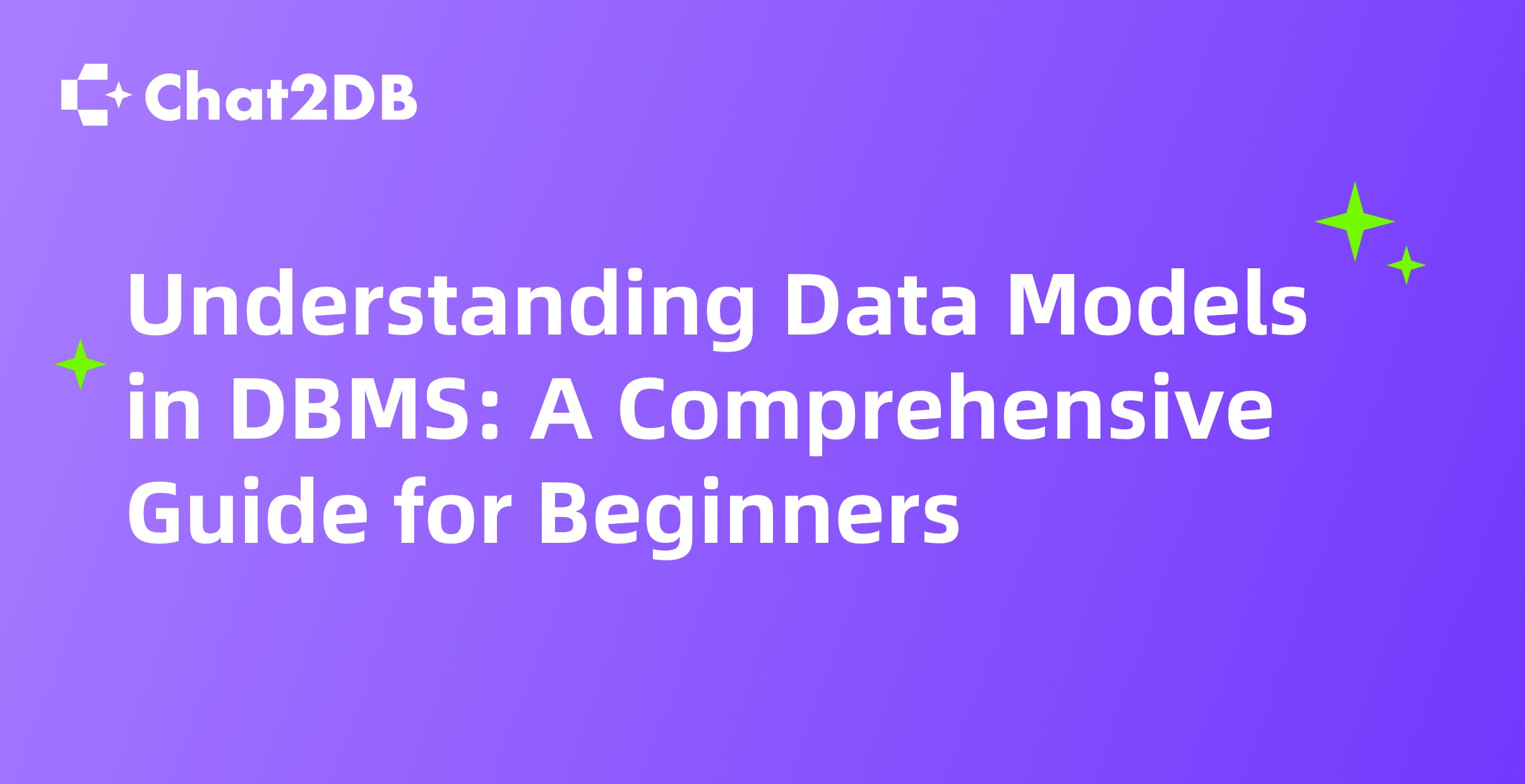 Understanding Data Models in DBMS: A Comprehensive Guide for Beginners