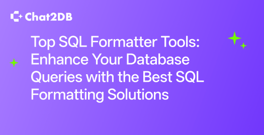 Top SQL Formatter Tools: Enhance Your Database Queries with the Best SQL Formatting Solutions