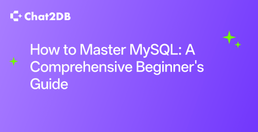 How to Master MySQL: A Comprehensive Beginner's Guide