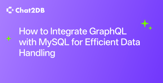 How to Integrate GraphQL with MySQL for Efficient Data Handling