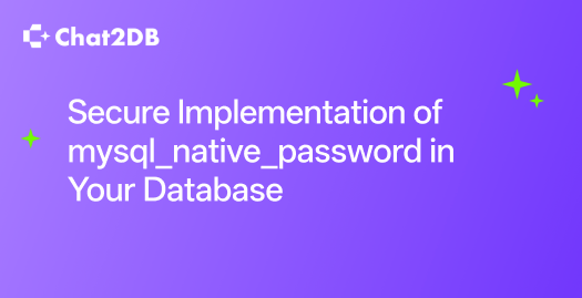 Secure Implementation of mysql_native_password in Your Database