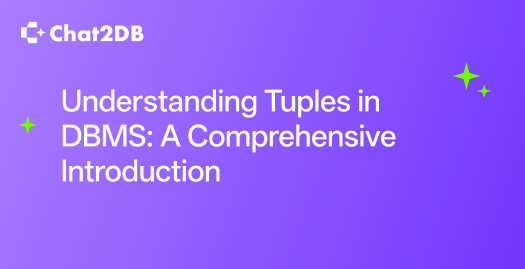 Understanding Tuples in DBMS: A Comprehensive Introduction