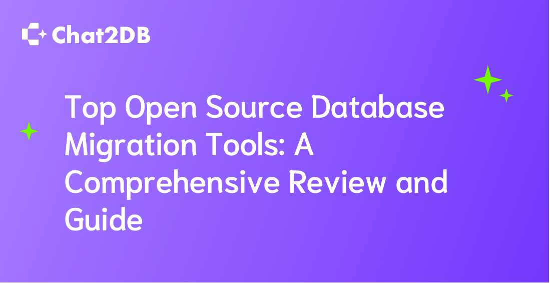 Top Open Source Database Migration Tools: A Comprehensive Review and Guide