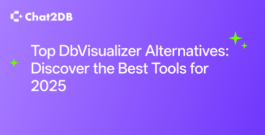 Top DbVisualizer Alternatives: Discover the Best Tools for 2025