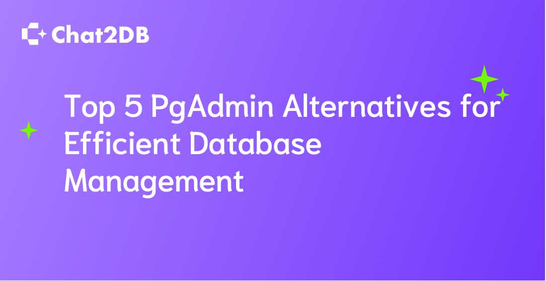 Top 5 PgAdmin Alternatives for Efficient Database Management