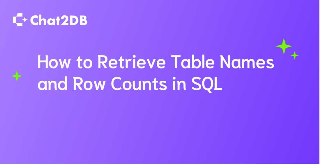 How to Retrieve Table Names and Row Counts in SQL