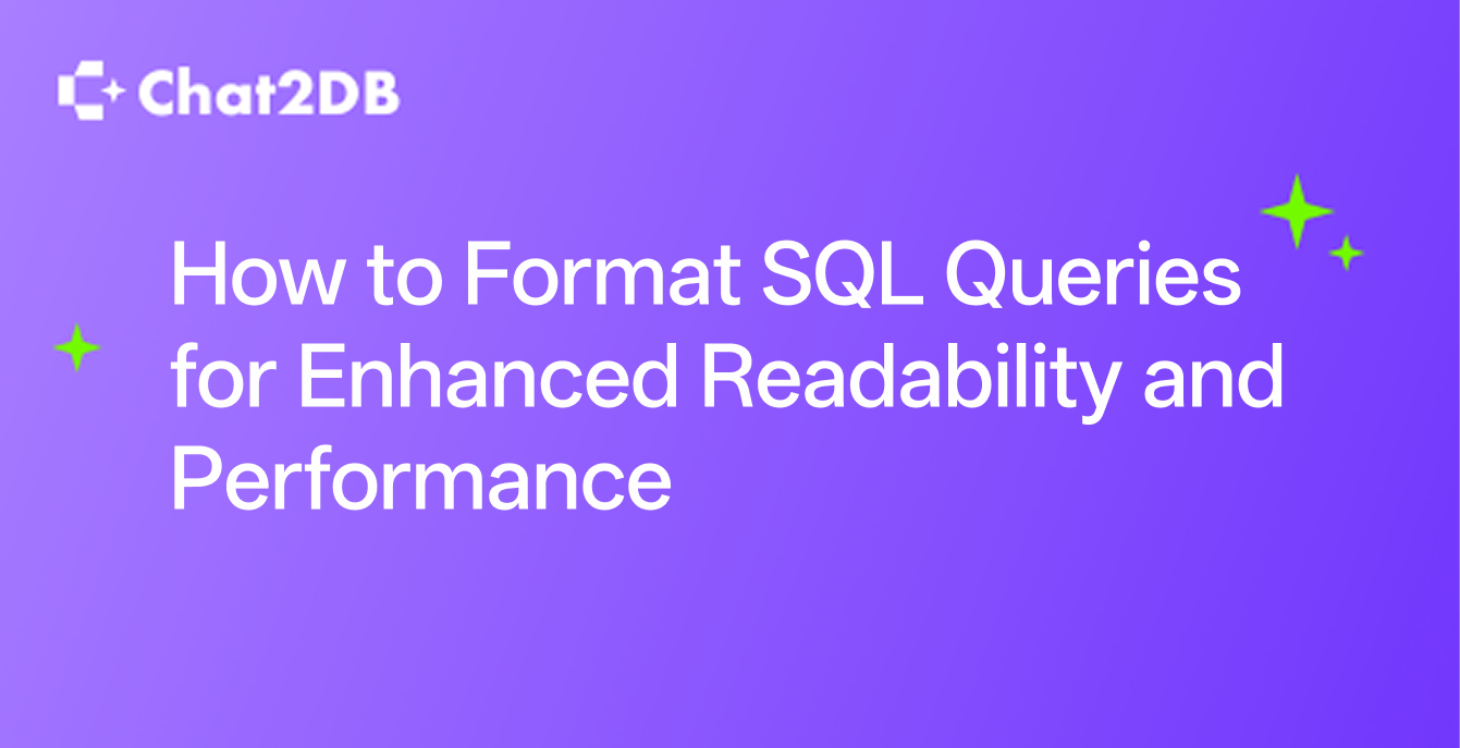 How to Format SQL Queries for Enhanced Readability and Performance