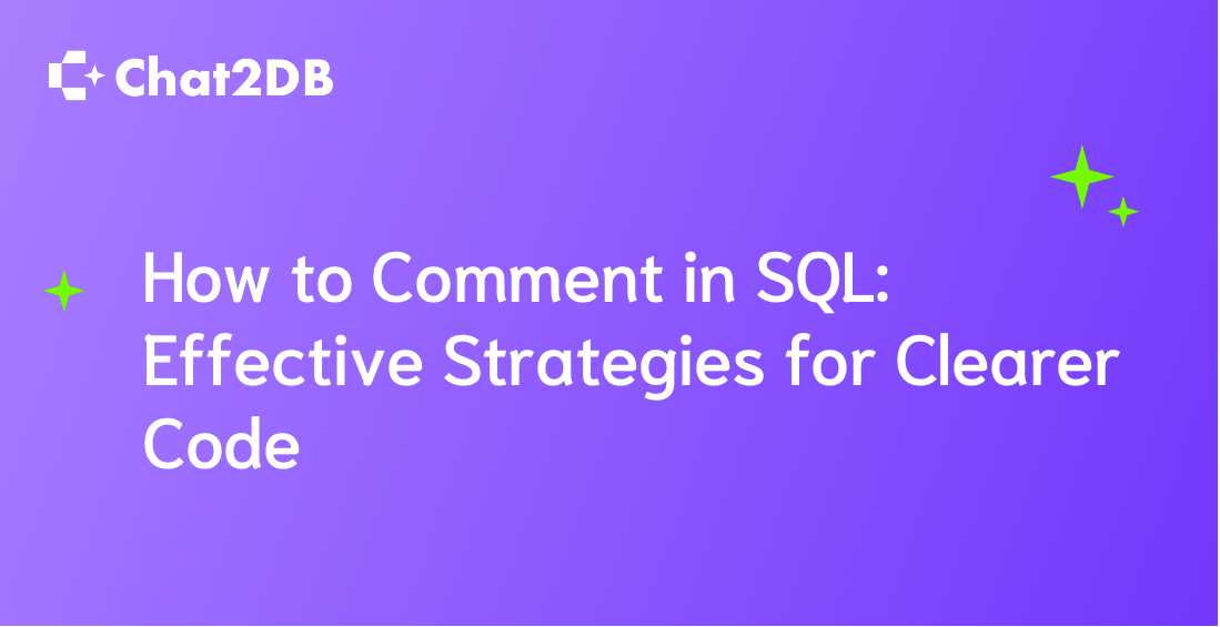 How to Comment in SQL: Effective Strategies for Clearer Code