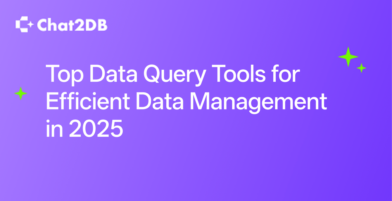 Top Data Query Tools for Efficient Data Management in 2025