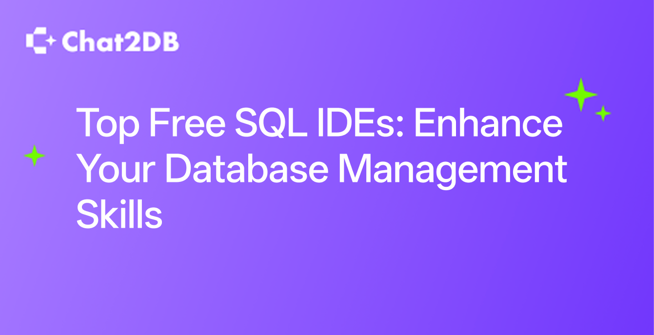 Top Free SQL IDEs: Enhance Your Database Management Skills