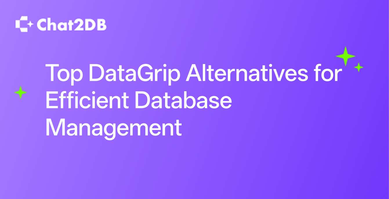 Top DataGrip Alternatives for Efficient Database Management