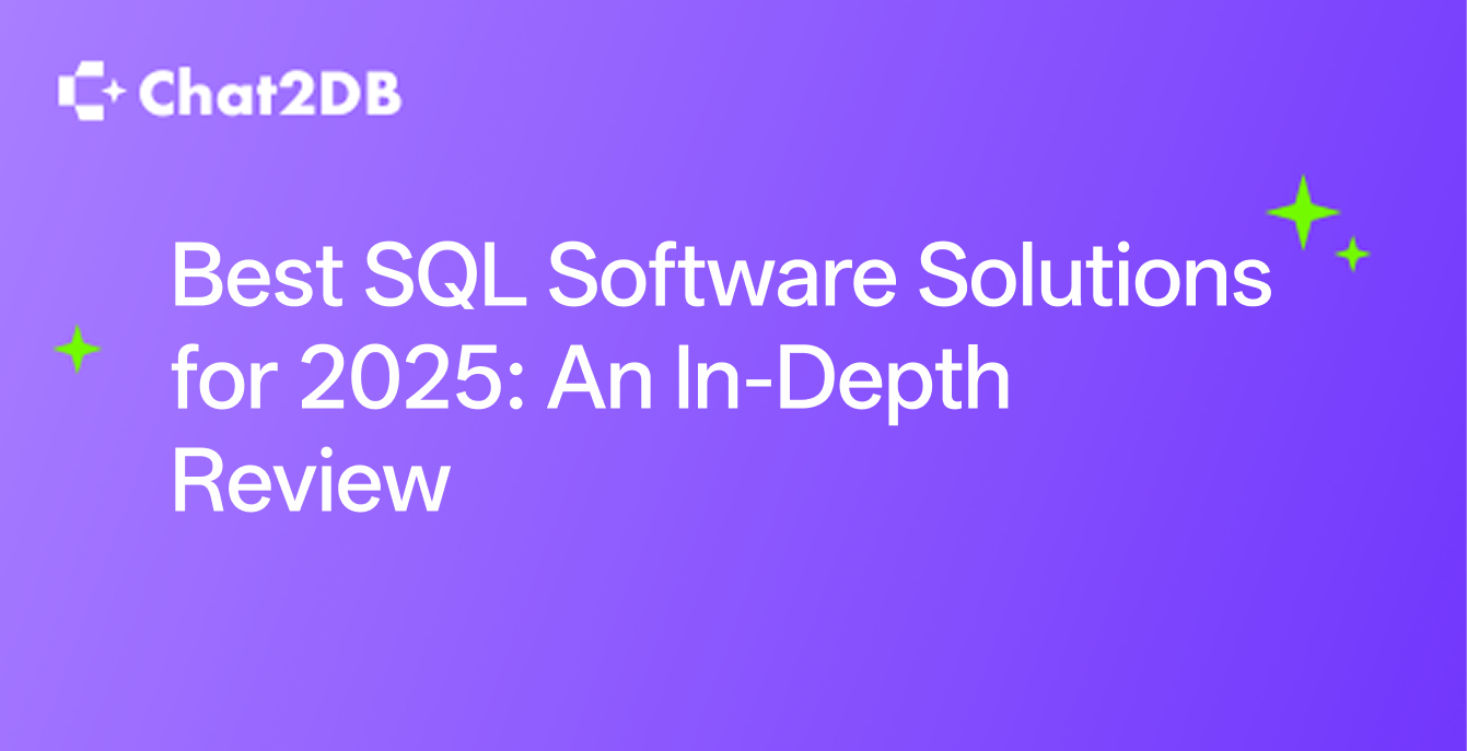 Best SQL Software Solutions for 2025: An In-Depth Review