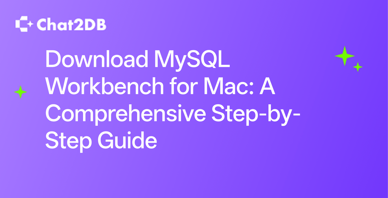 Download MySQL Workbench for Mac: A Comprehensive Step-by-Step Guide
