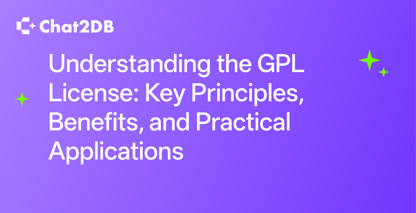 Understanding the GPL License: Key Principles, Benefits, and Practical Applications