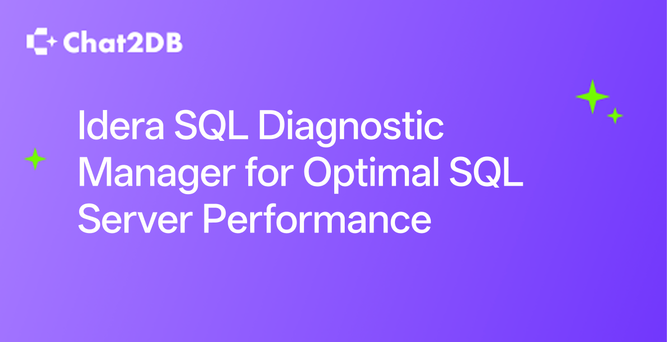Idera SQL Diagnostic Manager for Optimal SQL Server Performance